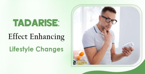 Tadarise: Effect Enhancing Lifestyle