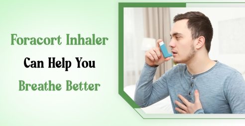 Foracort Inhaler Can Help You Breathe Better