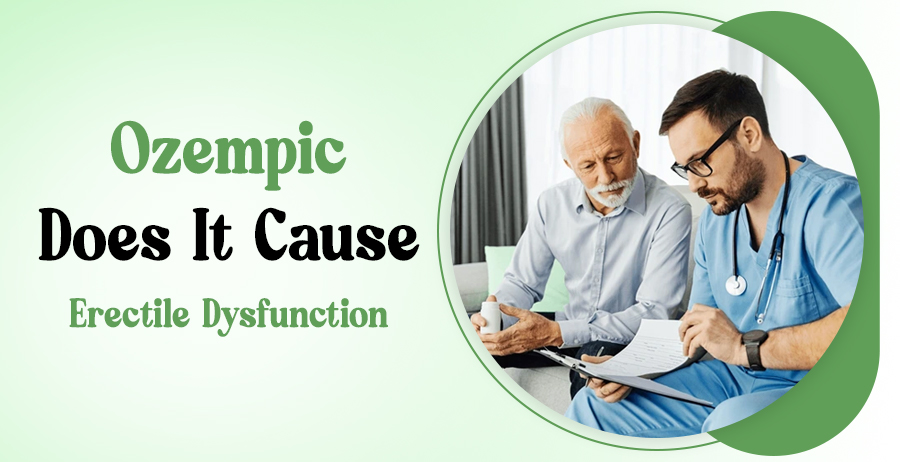 Ozempic – Does It Cause Erectile Dysfunction