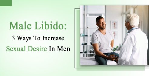 Male Libido: 3 Ways To Increase Sexual Desire