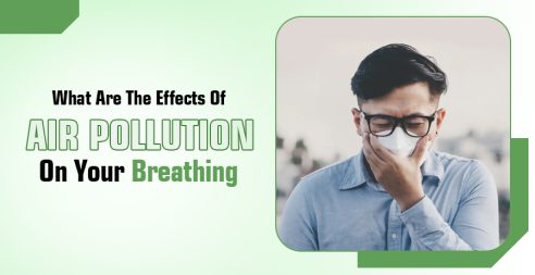 Effects Of Air Pollution On Your Breathing