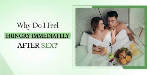 Why Do I Feel Hungry After Sex?