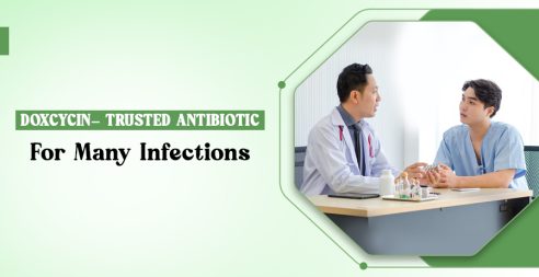 Doxycycline- Antibiotic For Many Infections