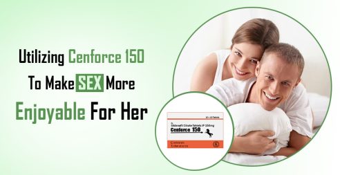 Cenforce 150 To Make Sex More
