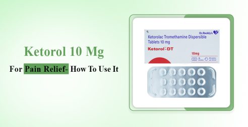 Ketorol 10 Mg For Pain Relief