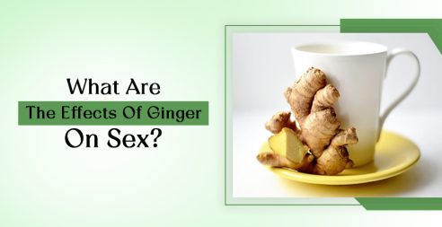 The Effects Of Ginger On Sex