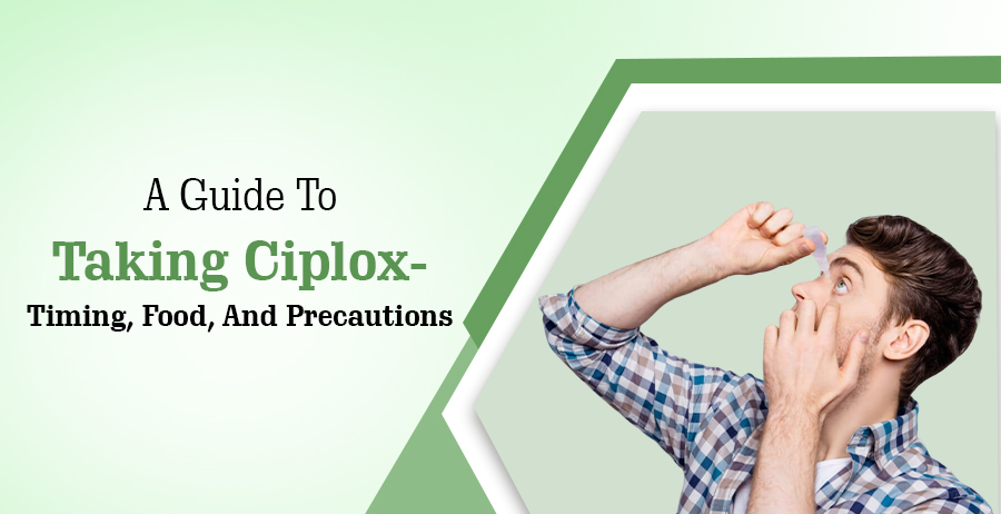 A Guide To Taking Ciplox