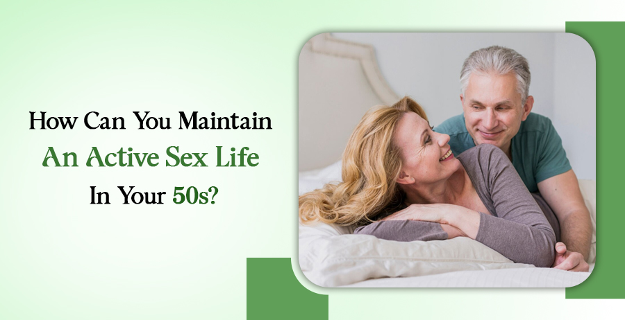 Your Sex Life In Your 50s
