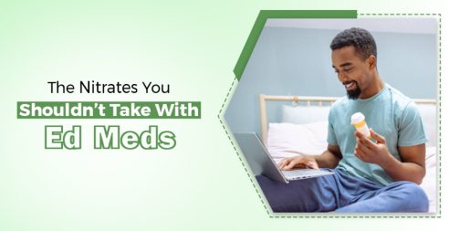 Nitrates You Shouldn’t Take With ED Meds