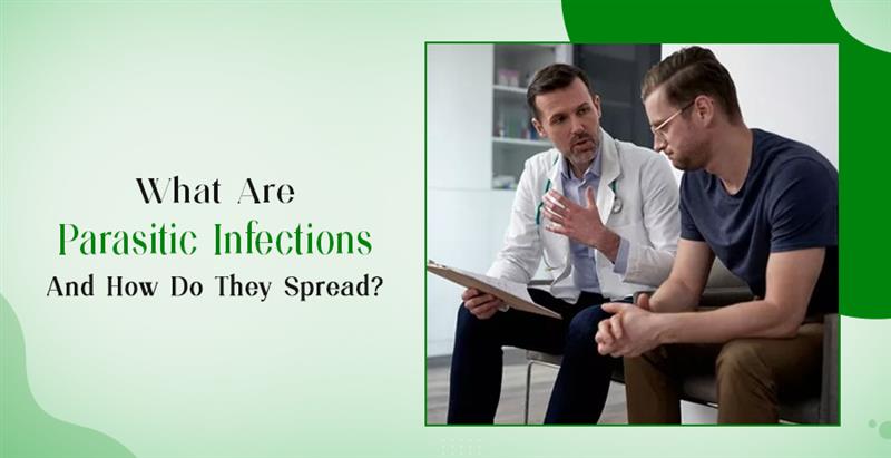 Parasitic Infections: How Do They Spread