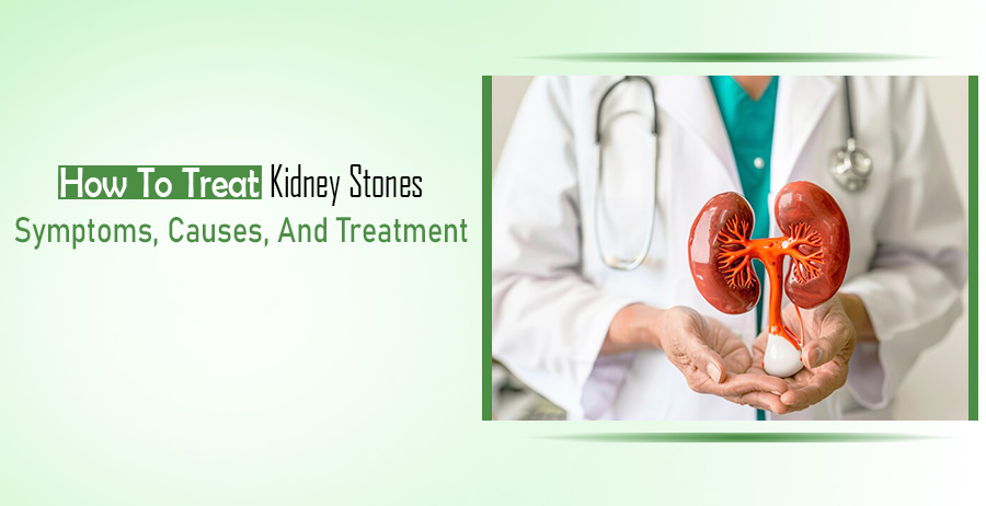 How To Treat Kidney Stones