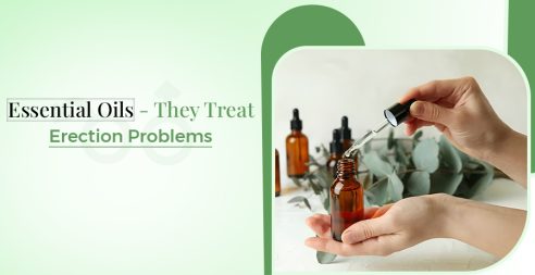 Essential Oils- Treat Erection Problems