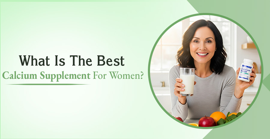 Best Calcium Supplement For Women?