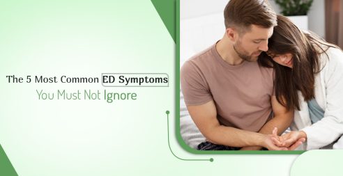 Here Are 5 ED Symptoms You Shouldn't Ignore