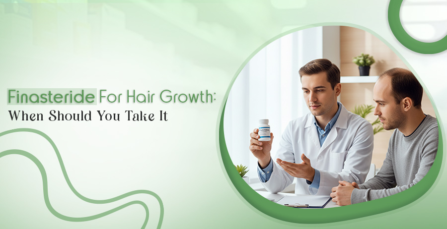 Finasteride For Hair Growth: When Should You Take It 1 Finasteride For Hair Growth
